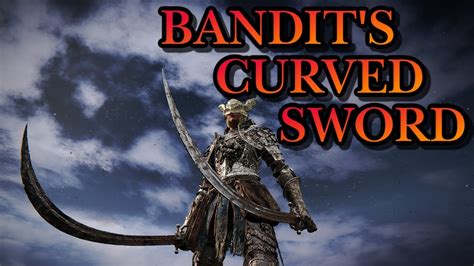 bandit sword|Bandits Curved Sword Stats, Upgrades, and How to Get